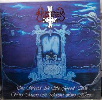 LP Mystifier: The World Is So Good That Who Made It Doesn't Live Here