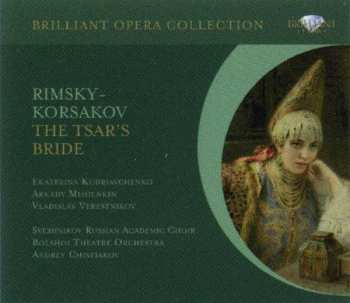 2CD Nikolai Rimsky-Korsakov: The Tsar's Bride