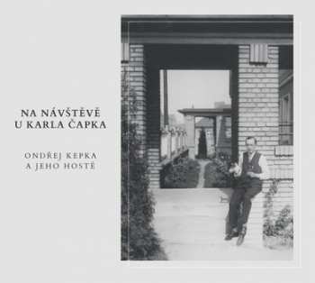 CD Kepka Ondřej A Jeho Hosté: Na návštěvě u Karla Čapka (MP3-CD)