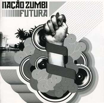 Album Nação Zumbi: Futura