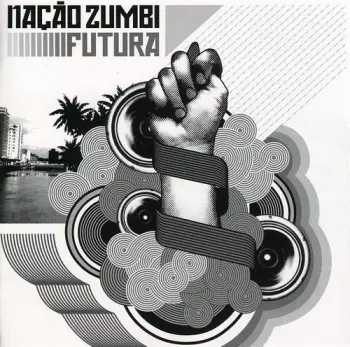 Nação Zumbi: Futura