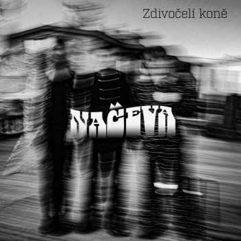 Album Monika Načeva:  Načeva, Zdivočelí Koně
