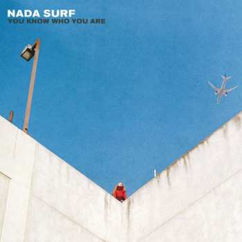 CD Nada Surf: You Know Who You Are