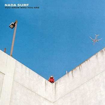 LP Nada Surf: You Know Who You Are