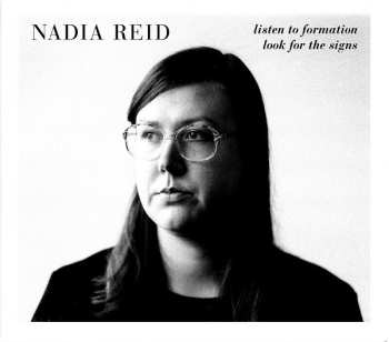 CD Nadia Reid: Listen To Formation, Look For The Signs