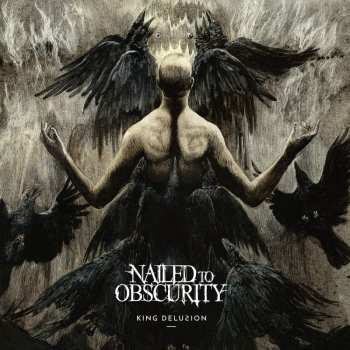 Album Nailed To Obscurity: King Delusion