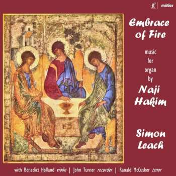 Album Naji Hakim: Embrace Of Fire: Music For Organ By Naji Hakim