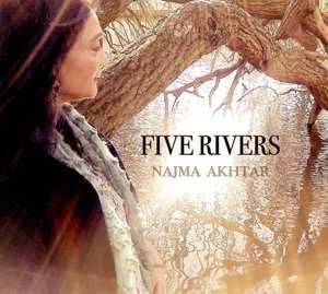 CD Najma Akhtar: Five Rivers