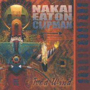 CD R. Carlos Nakai & William Eaton & Will Clipman: Red Wind