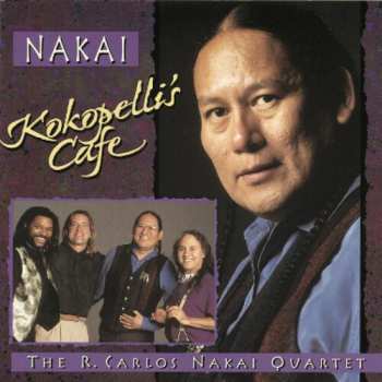 CD R. Carlos Nakai: Kokopelli's Cafe