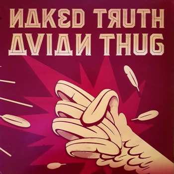 LP Naked Truth: Avian Thug