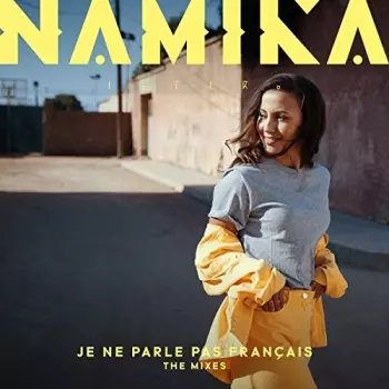 Namika: Je Ne Parle Pas Français (The Mixes)