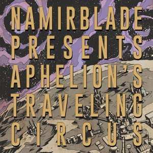 CD Namir Blade: Aphelion's Traveling Circus