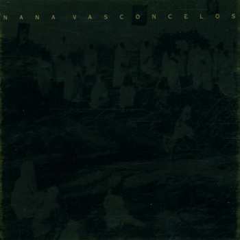 Album Naná Vasconcelos: Fragments - Modern Traditions