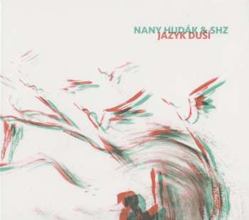 Album Nany Hudák: Jazyk Duší
