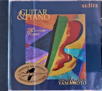 CD Naoto Yamamoto: Guitar & Piano (20th Century-Works)