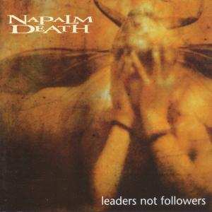 CD Napalm Death: Leaders Not Followers