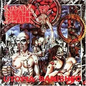 Napalm Death: Utopia Banished