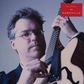 Album Bill Frisell: Nashville