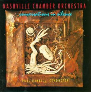 CD Nashville Chamber Orchestra: Conversations In Silence