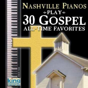 Album Nashville Pianos: 30 Gospel All-Time Favourites