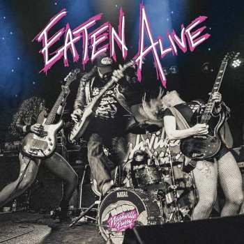 2LP Nashville Pussy: Eaten Alive