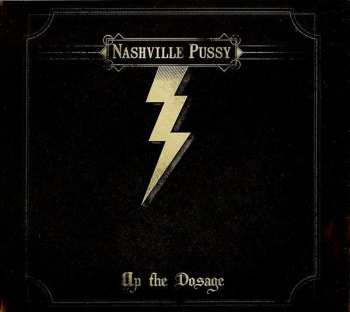 CD Nashville Pussy: Up The Dosage