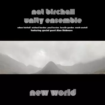 Nat Birchall Unity Ensemble: New World
