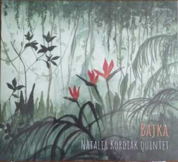 CD Natalia Kordiak Quintet: Bajka