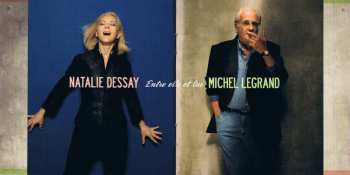 CD Michel Legrand: Entre Elle Et Lui (Natalie Dessay Sings Michel Legrand)