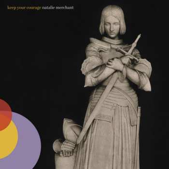 CD Natalie Merchant: Keep Your Courage