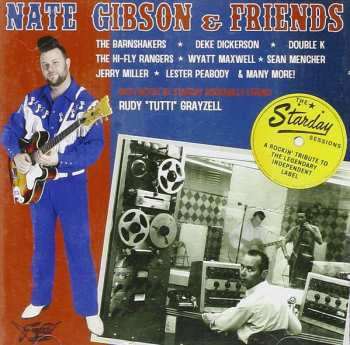 Album Nate Gibson: The Starday Sessions (A Rockin' Tribute To The Legendary Independent Label)