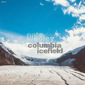 CD Nate Wooley: Columbia Icefield