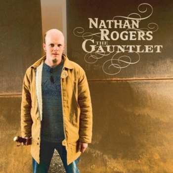 Album Nathan Rogers: The Gauntlet