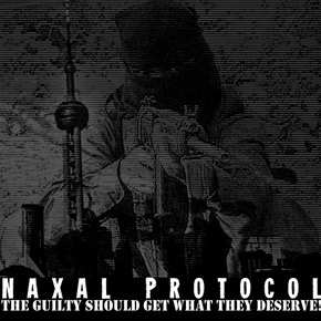 Album Naxal Protocol: Guilty Should Get Waht..