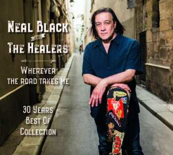 LP Neal Black: Wherever The Road Takes Me - 30 Years Best Of Collection