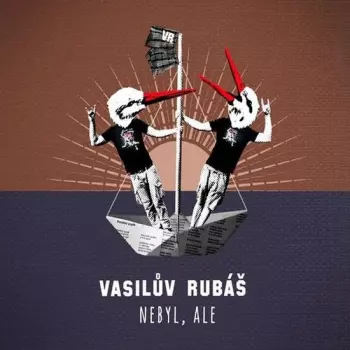 Vasilův Rubáš: Nebyl, ale