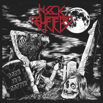 Neck Cemetery: Born In A Coffin
