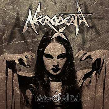Album Necrodeath: Mater Of All Evil