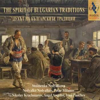 Album Nedyalko Nedyalko: Spirit Of Bulgarian Traditions