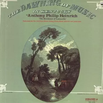 Neely Bruce: Heinrich: The Dawning Of Music In Kentucky