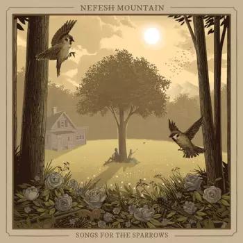 Nefesh Mountain: Songs for the Sparrows