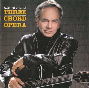 CD Neil Diamond: Three Chord Opera