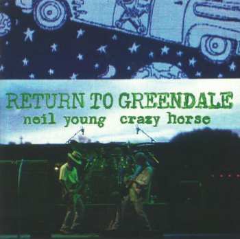 2LP/2CD/DVD/Doos/Blu-ray Neil Young & Crazy Horse: Return To Greendale DLX | NUM | LTD