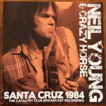 Album Neil Young: Santa Cruz 1984