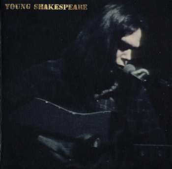 LP/CD/DVD/Doos Neil Young: Young Shakespeare DLX | NUM | LTD