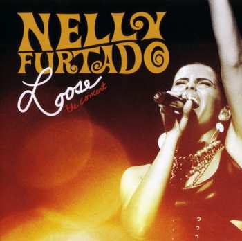 Album Nelly Furtado: Loose - The Concert