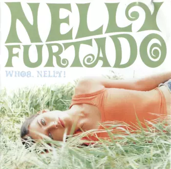 Nelly Furtado: Whoa, Nelly!