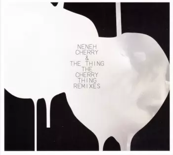 The Cherry Thing Remixes