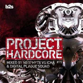 2CD Neophyte: Project Hardcore #15